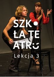 Obraz do SZKOŁA TEATRU – Lekcja 3