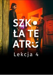 Obraz do SZKOŁA TEATRU – Lekcja 4