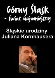 Obraz do Śląskie urodziny Juliana Kornhausera