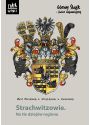 Plakat - Strachwitzowie. Na tle dziejów regionu. Z cyklu „Górny Śląsk - świat najmniejszy”