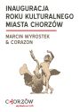 Plakat - Miejska Inauguracja Roku Kulturalnego, Marcin Wyrostek & Corazon